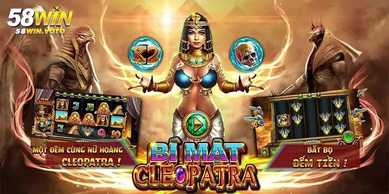 Nữ Hoàng Ai Cập 58win – Trải Nghiệm Trò Chơi Slot Đổi Thưởng Hấp Dẫn 3 Cách Chơi Nữ Hoàng Ai Cập Tại 58win