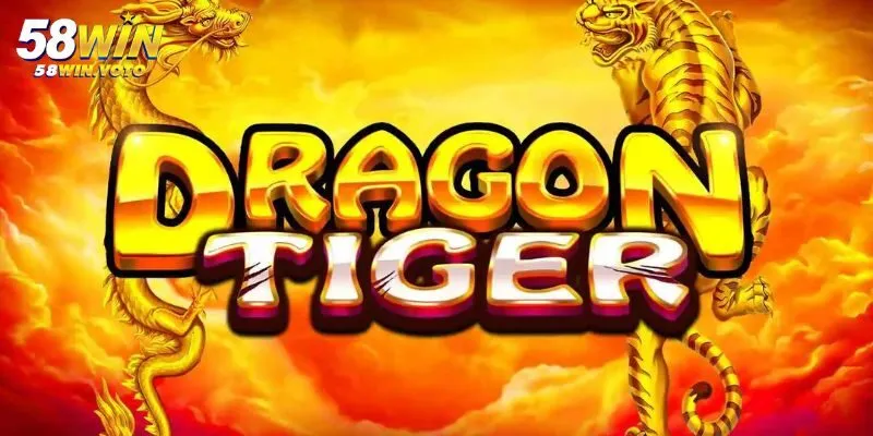 Rồng Hổ 58win – Game Bài Đẳng Cấp Với Khuyến Mãi Đặc Biệt 2 Giới thiệu về Rồng Hổ 58win
